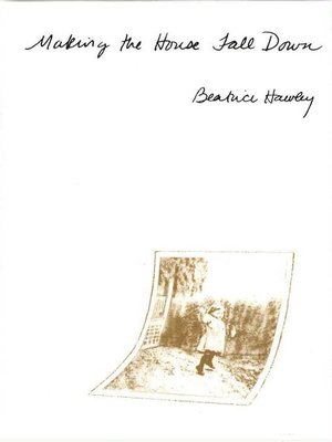 cover image of Making the House Fall Down